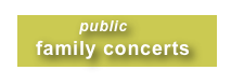                public 
   family concerts